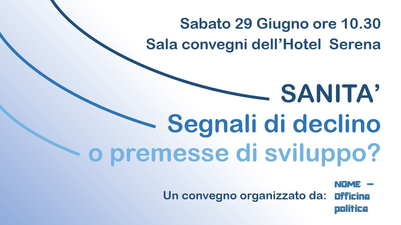 Convegno dibattito – Sanita’ a Rieti: segnali di declino o premesse di sviluppo?